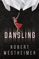 Dangling 154683642X Book Cover