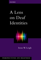 A Lens on Deaf Identities 0195320662 Book Cover
