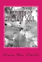 Rebirth of the lost soul. 1537351680 Book Cover