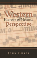 Western History in Musical Perspective 1728379601 Book Cover