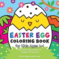 Easter Egg Coloring Book for Kids Ages 1-4: Big Easter Egg Designs for Toddlers & Preschool 195226474X Book Cover