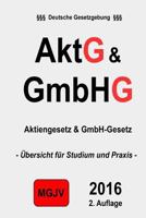 Aktg & Gmbhg: Aktiengesetz Und Gmbh-Gesetz 1523296011 Book Cover