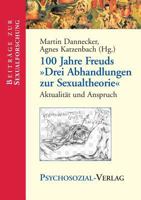 100 Jahre Freuds "Drei Abhandlungen zur Sexualtheorie": Aktualität und Anspruch 3898064948 Book Cover