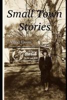 Small Town Stories (STS Book 1) 179783777X Book Cover