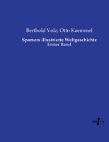 Spamers illustrierte Weltgeschichte: Erster Band (German Edition) 3737206996 Book Cover