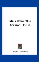 Mr. Cudworth's Sermon 112065033X Book Cover