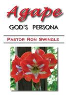 Agape (Volume I / B&w): God's Persona 1483986659 Book Cover
