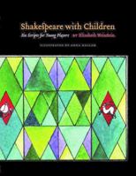 Shakespeare With Children: Six Scripts For Young Players 1575255731 Book Cover
