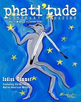 phati'tude Literary Magazine, Vol. 1, No. 2 Summer 2001: Indian Summer, Featuring the Works of Native American Writers 145371992X Book Cover