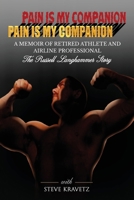 Pain Is My Companion 099963559X Book Cover