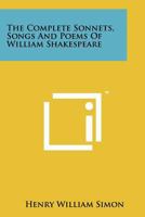 The Complete Sonnets, Songs and Poems of William Shakespeare B0007EUICY Book Cover