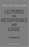 Lectures On Metaphysics and Logic; Volume 2 1016502516 Book Cover
