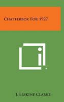 Chatterbox For 1927 1162795026 Book Cover