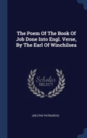 The Poem Of The Book Of Job Done Into Engl. Verse, By The Earl Of Winchilsea 1340518163 Book Cover