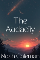 The Audacity B0FX1GLNRG Book Cover