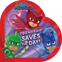 Friendship Saves the Day! 1534451412 Book Cover