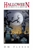 Halloween: The Night of All Nights 1491809299 Book Cover