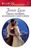 Virgin Mistress, Scandalous Love-Child 037323595X Book Cover