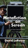 Metafiction on Screen B0H1TCKH6C Book Cover