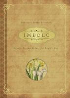 Imbolc: Rituals, Recipes & Lore for Brigid's Day 0738745413 Book Cover