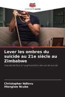 Lever les ombres du suicide au 21e siècle au Zimbabwe (French Edition) 6208354056 Book Cover