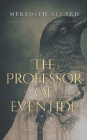 The Professor of Eventide null Book Cover
