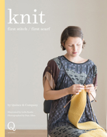 Knit: first stitch / first scarf 0986103977 Book Cover