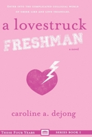 A Lovestruck Freshman 1946920290 Book Cover