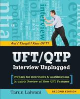 UFT/QTP Interview Unplugged: And I thought I knew UFT! 0983675945 Book Cover