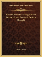 Revised Esoteric a Magazine of Advanced and Practical Esoteric Thought 1895 to 1904 1162571055 Book Cover