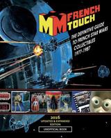 La FRENCH TOUCH - The Definitive Guide to French Star Wars Collectibles 1977-1987: Unofficial book 1517405017 Book Cover