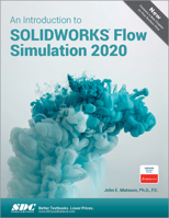An Introduction to SOLIDWORKS Flow Simulation 2020 1630573272 Book Cover