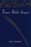 Herman Melville: Stargazer 0773517863 Book Cover