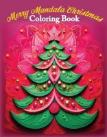 Merry Mandala Christmas Coloring Book 1960687301 Book Cover