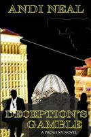 Deception's Gamble (The Progeny Novels Book 3) 1530309522 Book Cover