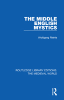 The Middle English Mystics 0367211319 Book Cover