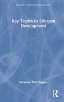 Key Topics in Lifespan Development (BPS Key Topics in Psychology) 1041036345 Book Cover