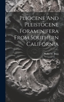 Pliocene And Pleistocene Foraminifera From Southern California 1022419331 Book Cover