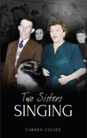 Two Sisters Singing 1907593810 Book Cover
