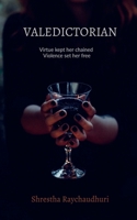 Valedictorian: Virtue kept her chained Violence set her free B0FV34QC7S Book Cover