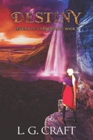 Destiny: Legend of Taragondia: Book 3 1798968355 Book Cover