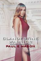 Clandestine Warrior 1780354142 Book Cover