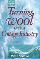 Turning Wool into a Cottage Industry 0880890045 Book Cover