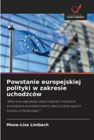 Powstanie europejskiej polityki w zakresie uchodzców (Polish Edition) 6209527876 Book Cover