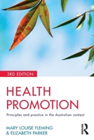 Health Promotion: Principles and practice in the Australian context 3rd edition 1741750172 Book Cover