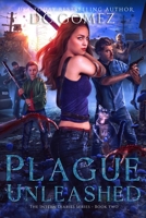 Plague Unleashed 1732136904 Book Cover