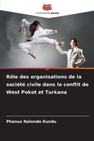 Rôle des organisations de la société civile dans le conflit de West Pokot et Turkana 6207249399 Book Cover