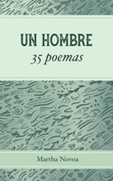 Un hombre 35 poemas B09YQRGT8P Book Cover