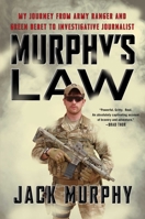 Murphy's Law: My Journey from Army Ranger and Green Beret to Investigative Journalist 1501191241 Book Cover