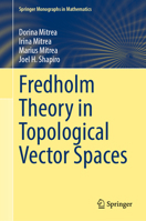 Fredholm Theory in Topological Vector Spaces 3032247373 Book Cover